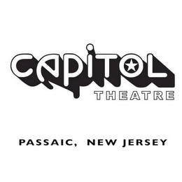 CAPITOL THEATRE PASSAIC, NEW JERSEY