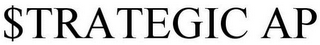 $TRATEGIC AP