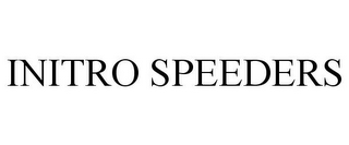 INITRO SPEEDERS