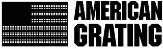 AMERICAN GRATING