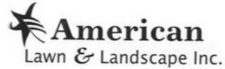 AMERICAN LAWN & LANDSCAPE INC.