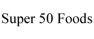 SUPER 50 FOODS