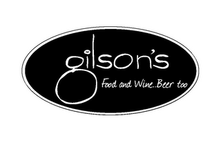 GILSON'S FOOD AND WINE..BEER TOO