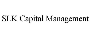 SLK CAPITAL MANAGEMENT