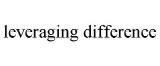 LEVERAGING DIFFERENCE