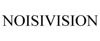 NOISIVISION