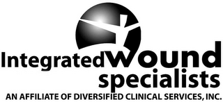 INTEGRATED WOUND SPECIALISTS AN AFFILIATE OF DIVERSIFIED CLINICAL SERVICES, INC.