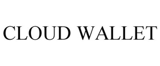 CLOUD WALLET
