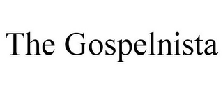 THE GOSPELNISTA