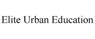 ELITE URBAN EDUCATION