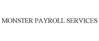 MONSTER PAYROLL SERVICES