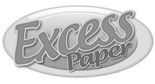 EXCESS PAPER