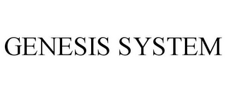 GENESIS SYSTEM