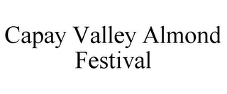 CAPAY VALLEY ALMOND FESTIVAL