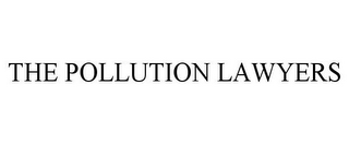 THE POLLUTION LAWYERS