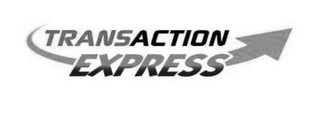 TRANSACTION EXPRESS