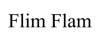 FLIM FLAM