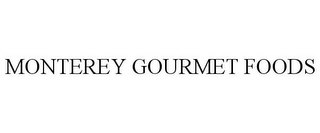 MONTEREY GOURMET FOODS