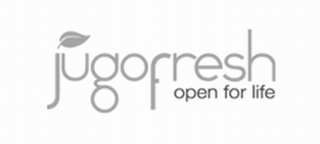 JUGOFRESH OPEN FOR LIFE