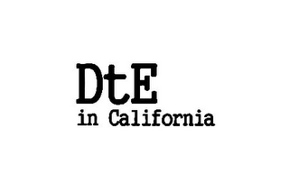 DTE IN CALIFORNIA