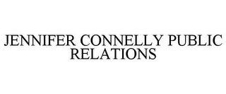 JENNIFER CONNELLY PUBLIC RELATIONS