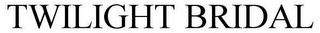 TWILIGHT BRIDAL
