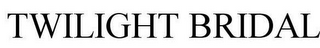 TWILIGHT BRIDAL