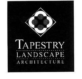 TAPESTRY LANDSCAPE ARCHITECTURE