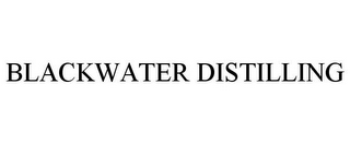 BLACKWATER DISTILLING