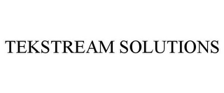 TEKSTREAM SOLUTIONS