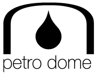 PETRO DOME