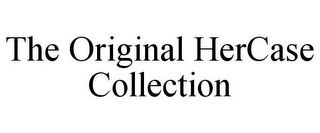THE ORIGINAL HERCASE COLLECTION