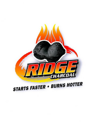 RIDGE CHARCOAL STARTS FASTER · BURNS HOTTER