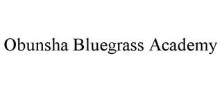 OBUNSHA BLUEGRASS ACADEMY