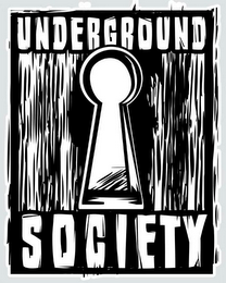 UNDERGROUND SOCIETY