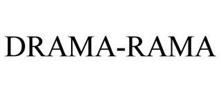 DRAMA-RAMA