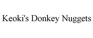 KEOKI'S DONKEY NUGGETS