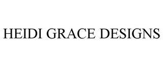 HEIDI GRACE DESIGNS