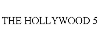 THE HOLLYWOOD 5