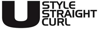 U STYLE STRAIGHT CURL