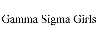 GAMMA SIGMA GIRLS