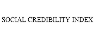 SOCIAL CREDIBILITY INDEX