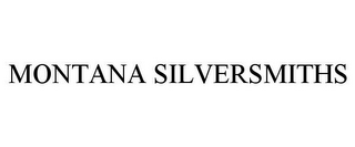 MONTANA SILVERSMITHS