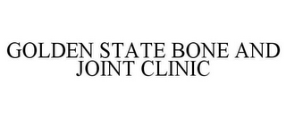 GOLDEN STATE BONE AND JOINT CLINIC