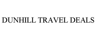 DUNHILL TRAVEL DEALS