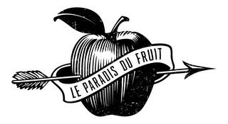 LE PARADIS DU FRUIT