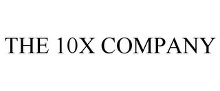 THE 10X COMPANY