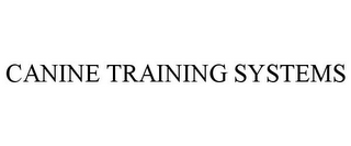 CANINE TRAINING SYSTEMS