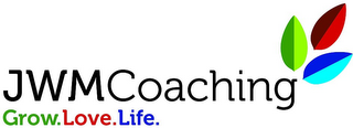 JWM COACHING LIVE. LOVE. GROW.