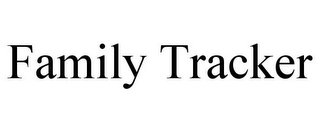 FAMILY TRACKER